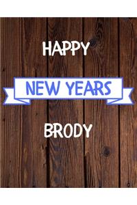 Happy New Years Brody's