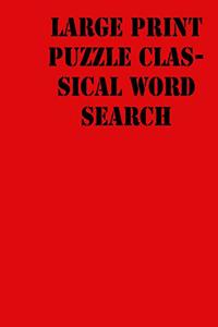 Large print puzzle Classical Word Search