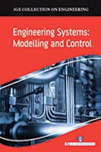 3Ge Collection On Engineering: Engineering Systems: Modelling And Control