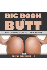 Big Book Of Butts (Adult Picture Book