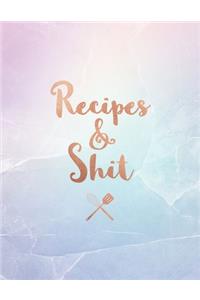 Recipes & Shit