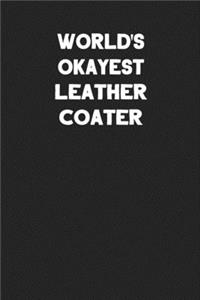 World's Okayest Leather Coater