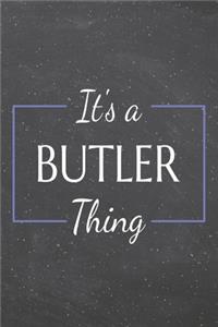 It's a Butler Thing