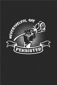Nevertheless she persisted