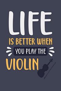 Life Is Better When You Play the Violin