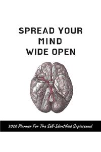 Spread Your Mind Wide Open