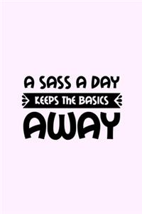 A Sass A Day Keeps The Basics Away