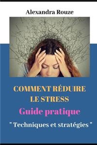 Comment Réduire Le Stress