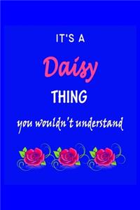 It's A Daisy Thing You Wouldn't Understand