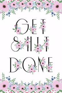 Get Shit Done