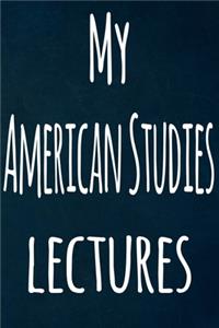 My American Studies Lectures