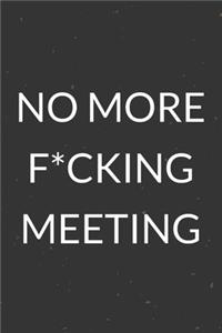 No More F*cking Meeting