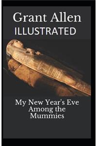 My New Year's Eve Among the Mummies Illustrated