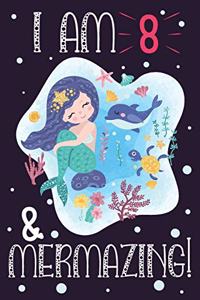 Mermaid Notebook I AM 8 & Mermazing