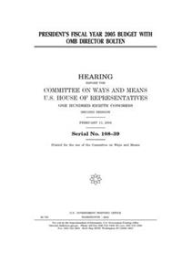 President's fiscal year 2005 budget with OMB Director Bolten