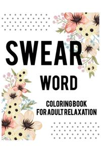 Swear word coloring book for adult relaxation.