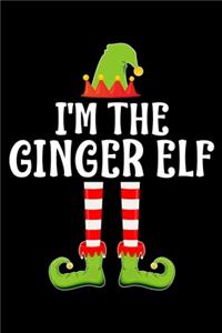 I'm the Ginger Elf: Blank Lined Family Matching Christmas Diary - Best Christmas gift Notebook And Journal - 6x9 Inch 120 Pages White Paper