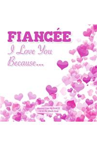 Fiancée, I Love You Because