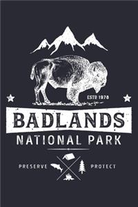 Badlands National Park ESTD 1978 Preserve Protect