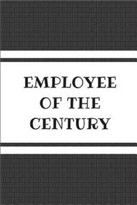 Employee of the Century