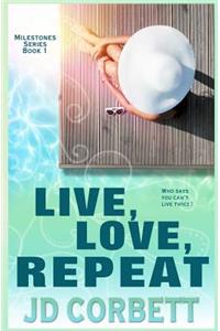 Live, Love, Repeat