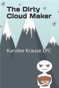 The Dirty Cloud Maker