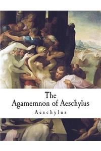 Agamemnon of Aeschylus