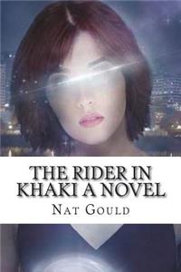 The Rider in Khaki A Novel