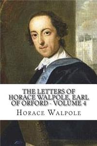 The Letters of Horace Walpole, Earl of Orford - Volume 4