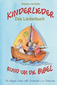 Kinderlieder rund um die Bibel - 28 religiöse Lieder inkl. Erntedank und Vaterunser