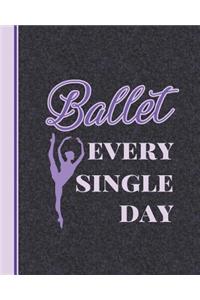 Ballet Every Single Day