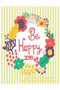Be Happy Colorful Flower Wreathe 18 Month 2018- 2019 Monthly Academic Year