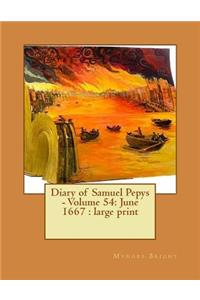 Diary of Samuel Pepys - Volume 54