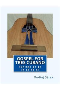 Gospel for Tres Cubano