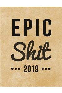 Epic Shit 2019