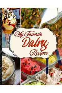 My Favorite Dairy Recipes