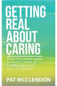 Getting Real About Caring