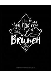 You Had Me at Brunch