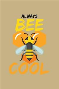 Always Bee Cool