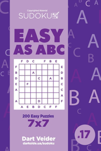 Sudoku Easy as ABC - 200 Easy Puzzles 7x7 (Volume 17)