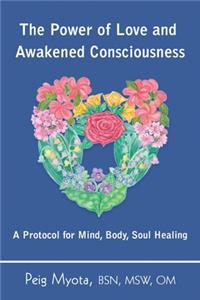 Power of Love and Awakened Consciousness