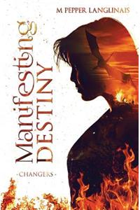 Manifesting Destiny