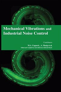 Mechanical Vibrations and Industrial Noise Control