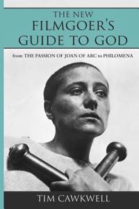 The New Filmgoer's Guide to God