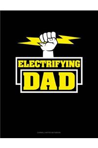 Electrifying Dad