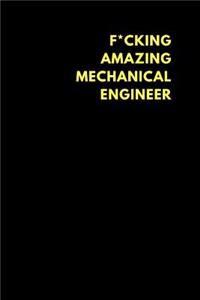 F*cking Amazing Mechanical Engineer