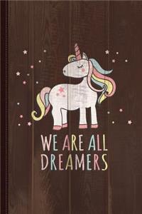 We Are All Dreamers Daca Journal Notebook