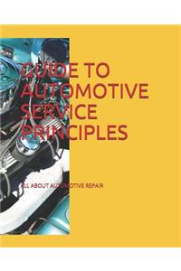 Guide to Automotive Service Principles