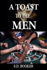 A Toast To The Men