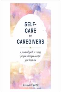 Self-Care for Caregivers